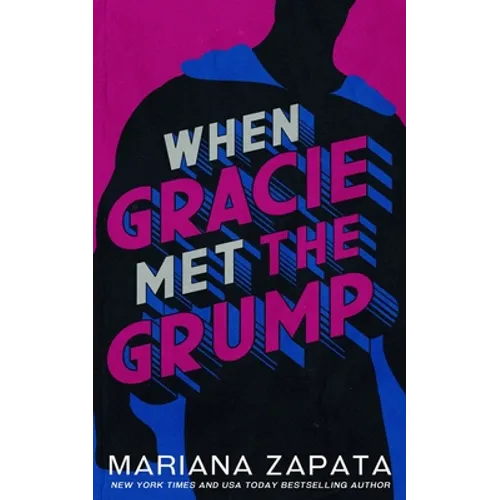 When Gracie Met The Grump
