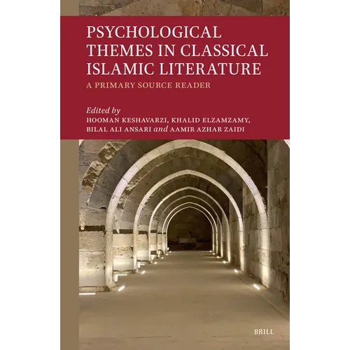 Psychological Themes in Classical Islamic Literature: A Primary Source Reader