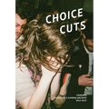 Choice Cuts: Disposable Camera Archive 2015-2023