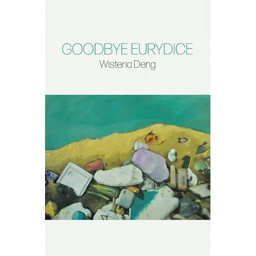 Goodbye Eurydice