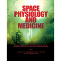 Space Physiology and Medicine
