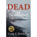 Dead of November: A Novel of Lake Superior