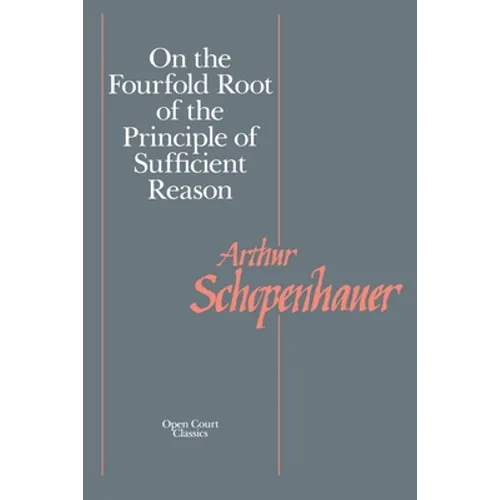 On the Fourfold Root of the Principle of Sufficient Reason