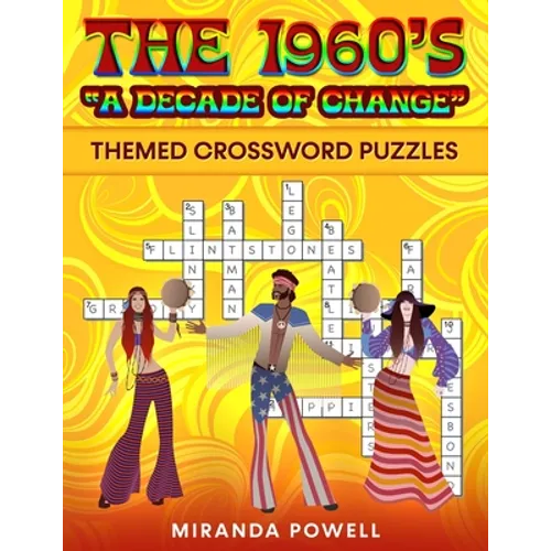 The 1960's Themed Crossword Puzzles: 'A Decade of Change"