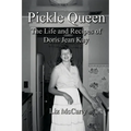 Pickle Queen: The Life and Recipes of Doris Jean Kay