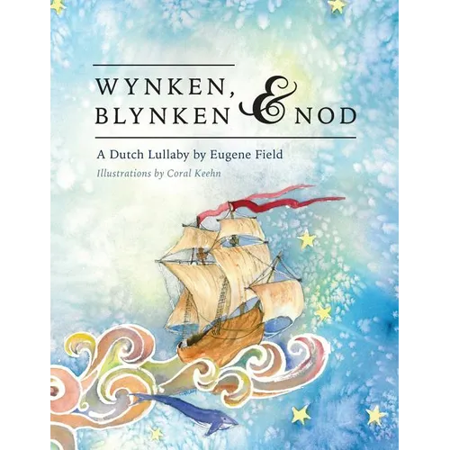 Wynken, Blynken, and Nod