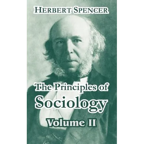 The Principles of Sociology, Volume II