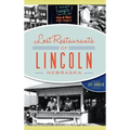 Lost Restaurants of Lincoln, Nebraska