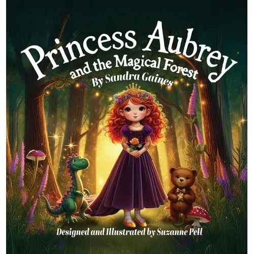 Princess Aubrey and the Magical Forest