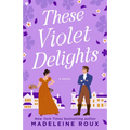 These Violet Delights