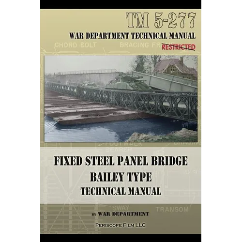 Fixed Steel Panel Bridge Bailey Type: TM 5-277