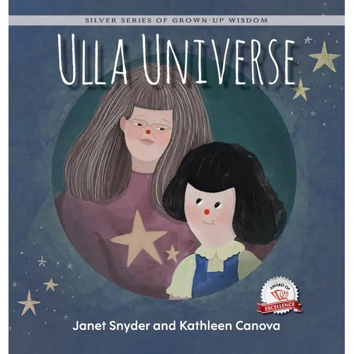 Ulla Universe: Silver Series of Grown-Up Wisdom
