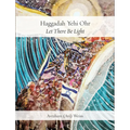 Haggadah Yehi Ohr: Let There Be Light!