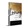Loving Your Husband/Wife Well Bundle: A 52-Week Devotional for the Deeper, Richer Marriage You Desire