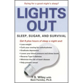 Lights Out: Sleep, Sugar, and Survival