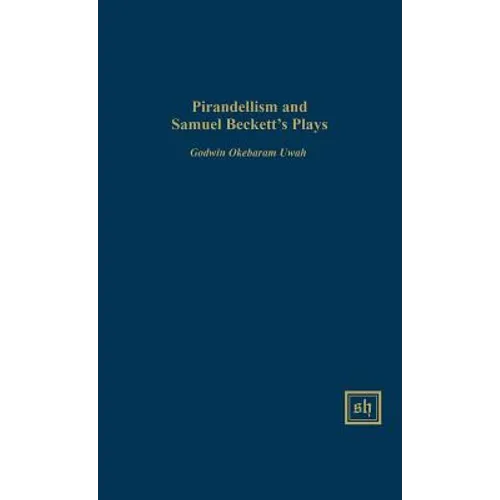 Pirandellism and Samuel Beckett's Plays