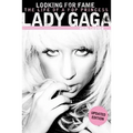 Lady Gaga: Looking for Fame: The Life of a Pop Princess (Updated Edition)