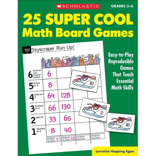 25 Super Cool Math Board Games: Easy-To-Play Reproducible Games That Teach Essential Math Skills