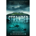 Stranded: A white-knuckle adventure above and below the sea