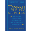 Tanakh-TK: The Holy Scriptures, the New JPS Translation According to the Traditional Hebrew Text