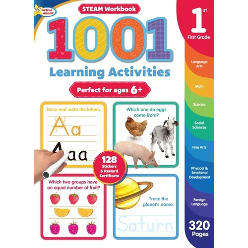 Active Minds 1001 First Grade Learning Activities: A Steam Workbook