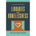Libraries and Homelessness: An Action Guide