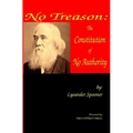 No Treason: The Constitution of No Authority
