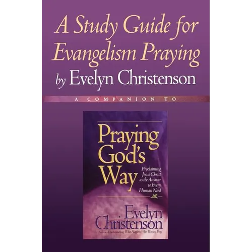 A Study Guide for Evangelism Praying