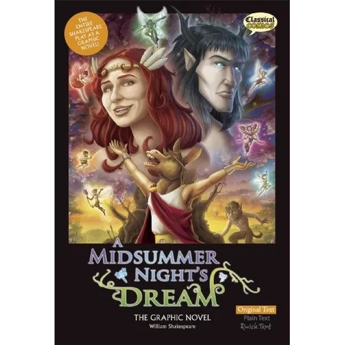 A Midsummer Night's Dream the Graphic Novel: Original Text