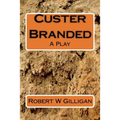 Custer Branded