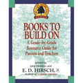 Books to Build on: A Grade-By-Grade Resource Guide for Parents and Teachers