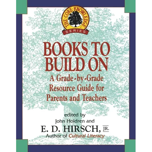 Books to Build on: A Grade-By-Grade Resource Guide for Parents and Teachers