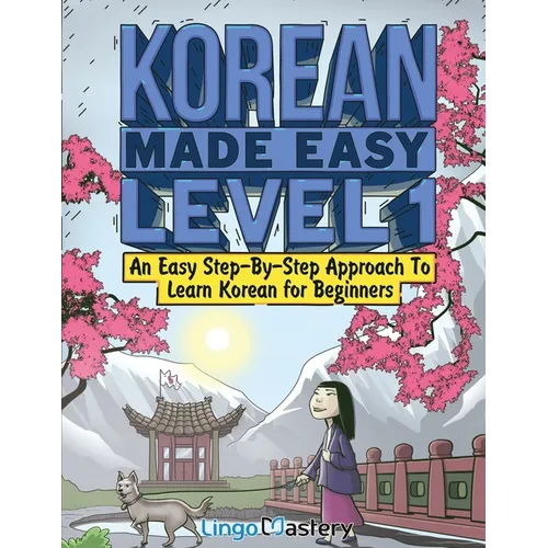 Korean Made Easy Level 1: An Easy Step-By-Step Approach To Learn Korean for Beginners (Textbook + Workbook Included)