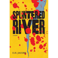 Splintered River