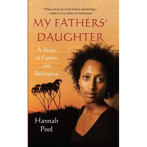My Fathers' Daughter: A Story of Family and Belonging