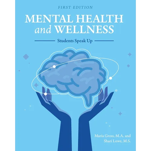 Mental Health and Wellness: Students Speak Up