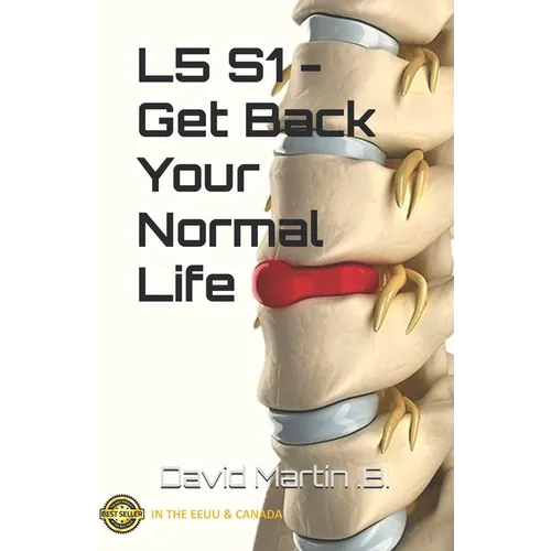 L5 S1 - Get Back Your Normal Life