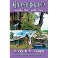 Grand Island: Island of History and Mystery