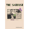 The Satirist: Prose Poems