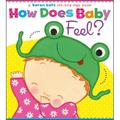 How Does Baby Feel?: A Karen Katz Lift-The-Flap Book