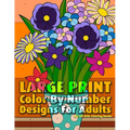 Large Print Color By Number Designs For Adults