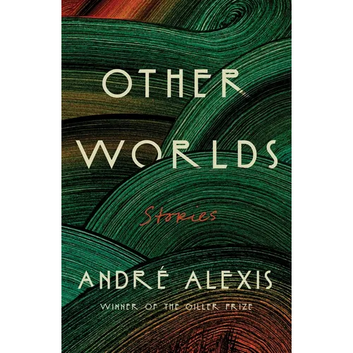 Other Worlds: Stories
