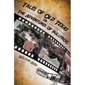 Tales of Old Texas or The Adventures of Bullfrog