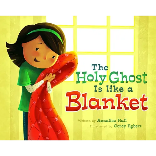 The Holy Ghost Is Like a Blanket