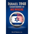 Israel 1948: Countdown To No Where