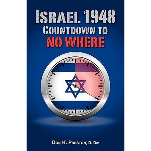 Israel 1948: Countdown To No Where