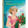 Princess Diana: A Little Golden Book Biography