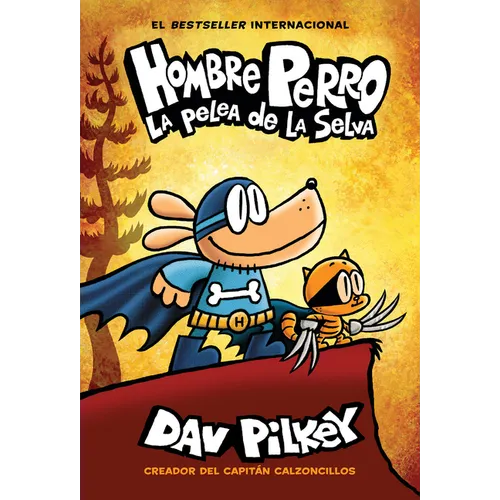 Hombre Perro: La Pelea de la Selva (Dog Man: Brawl of the Wild): Volume 6