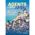 Agents Amiss and The Case of the Aegean Antagonist