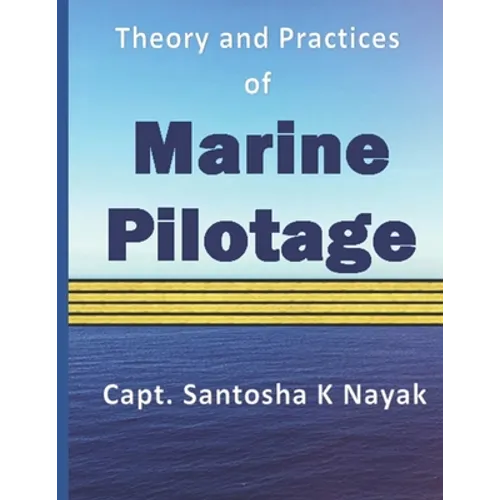 Theory and Practices of Marine Pilotage